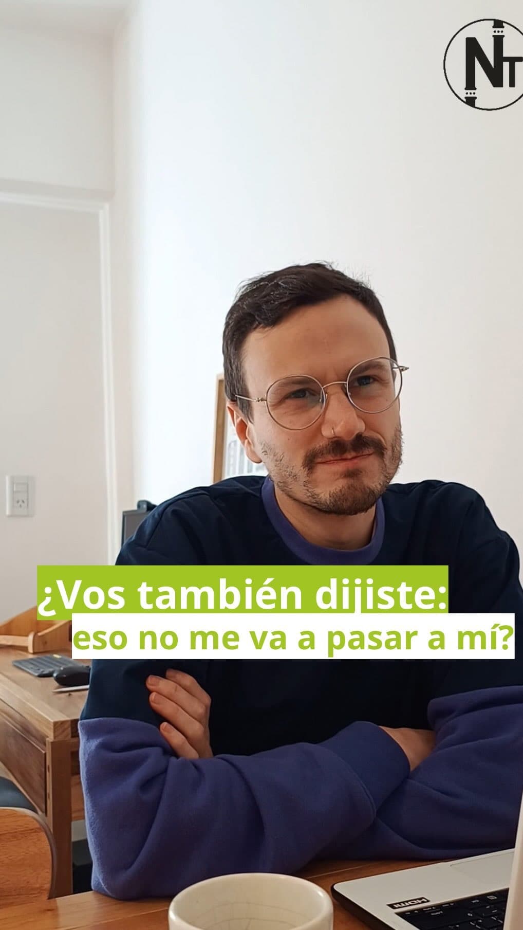 ¿Cuántas veces dijiste “a mí, no me va a pasar”?