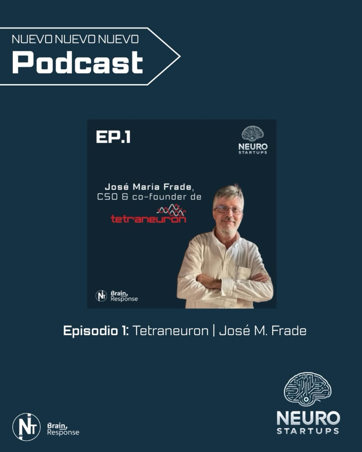 Nuevo Podcast de NT: “NeuroStartups”