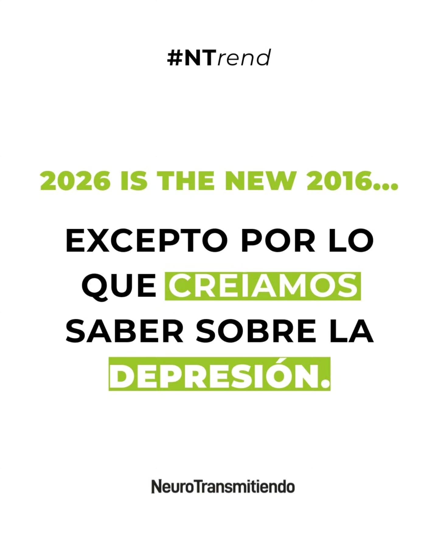 El 2026 podrá ser el nuevo 2016 en muchas cosas, pero en lo que respecta a lo que sabemos de la depresión, no tanto 🧐